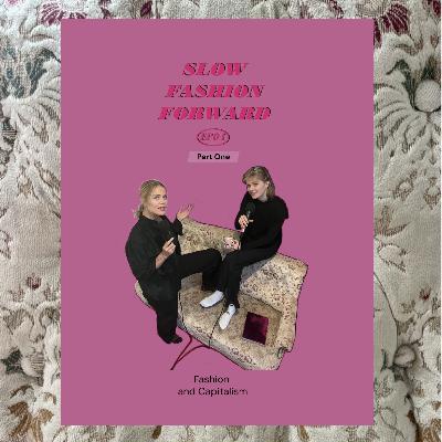 Part 1: Fashion and Capitalism Part 1: Fashion and Capitalism
