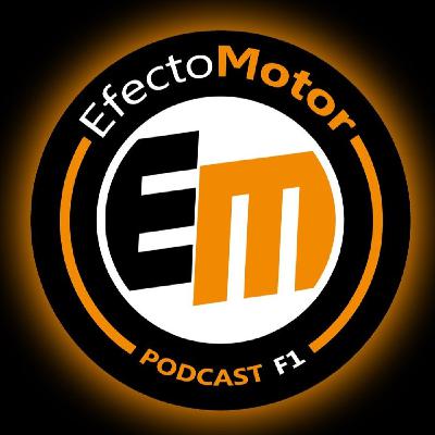 EfectoMotor #Podcast de #F1 - Programa nº 297 Post Austin... y Previo México!