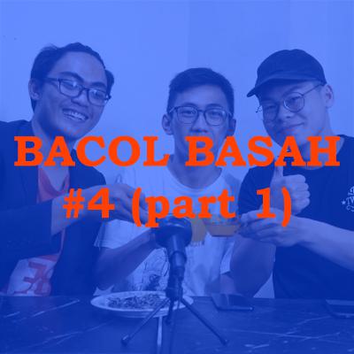 BACOL BASAH #4 - Crazy Little Thing Called Love (part 1) BACOL BASAH #4 - Crazy Little Thing Called Love (part 1)