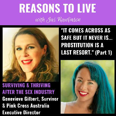 Surviving & thriving after leaving the sex industry w/ Genevieve Gilbert