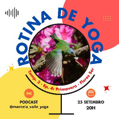 Ep4 T2 - Primavera - Flores Ser