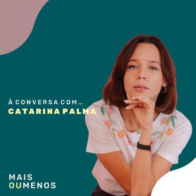 Ep 65 | CATARINA PALMA: a liberdade, companhia e terapia da rádio