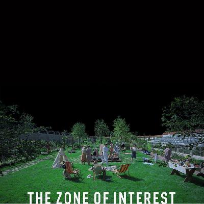 The Zone of Interest The Zone of Interest