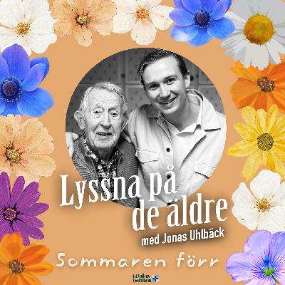 Sommaren förr - Åke 101 år