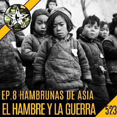CBP523 Matar de Hambre a Asia - El HAMBRE y la GUERRA CBP523 Matar de Hambre a Asia - El HAMBRE y la GUERRA