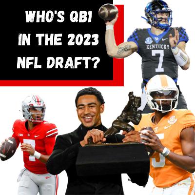 Looking at the Top QB Prospects in the 2023 NFL Draft