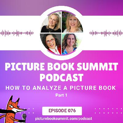 076 - How To Analyze Picture Books: Part 1 076 - How To Analyze Picture Books: Part 1