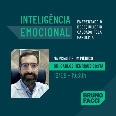 Live 16/08 - Inteligência Emocional - Dr. Carlos Henrique Costa