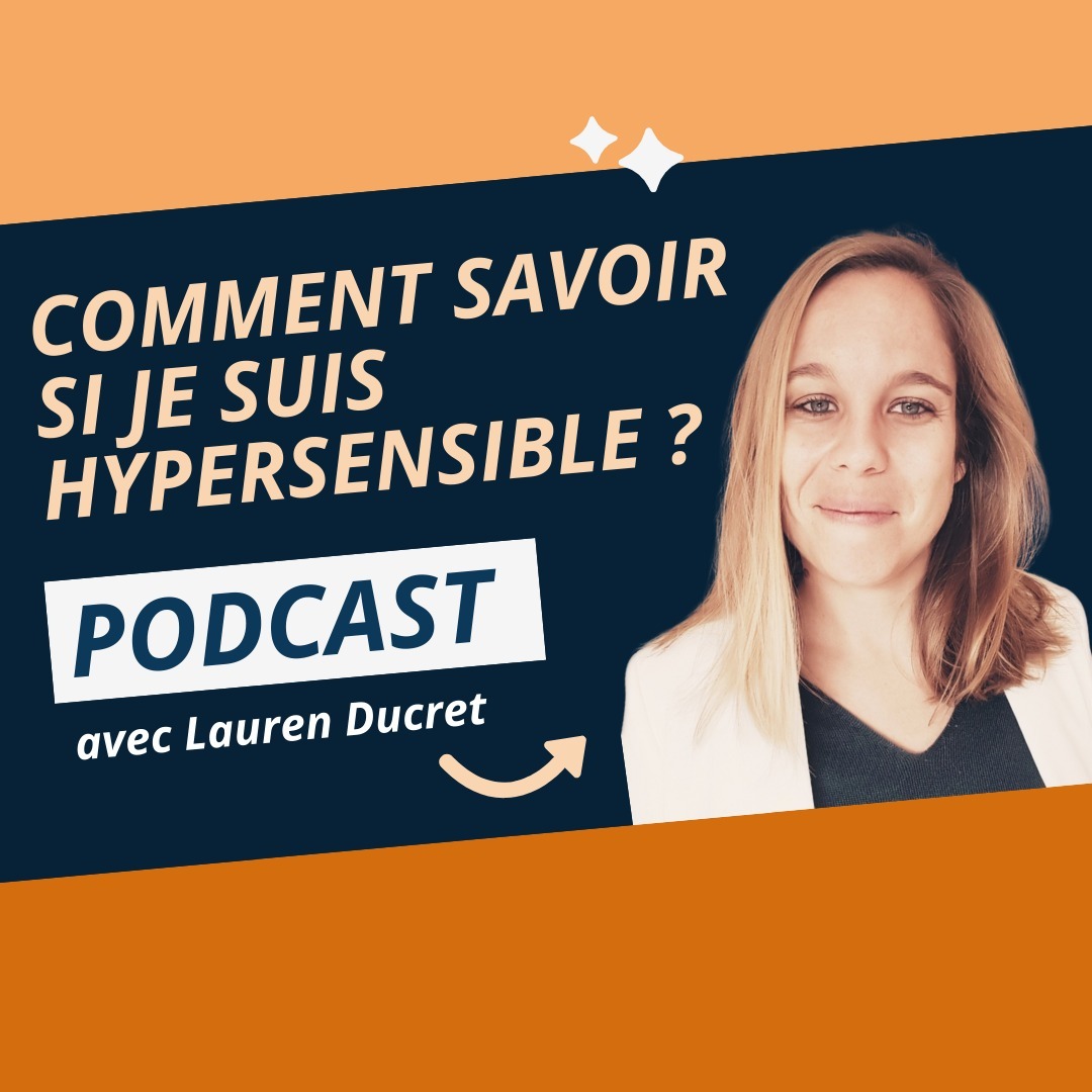 Comment savoir si je suis hypersensible ?