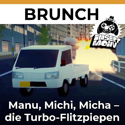Brunch: Die Turbo-Flitzpiepen Manu, Michi und Micha Brunch: Die Turbo-Flitzpiepen Manu, Michi und Micha