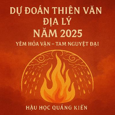 THIÊN ĐỊA NHÂN NĂM 2025