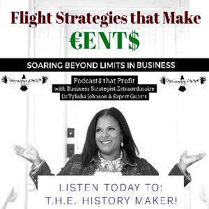 Ep. 101 T.H.E. HISTORY MAKER!