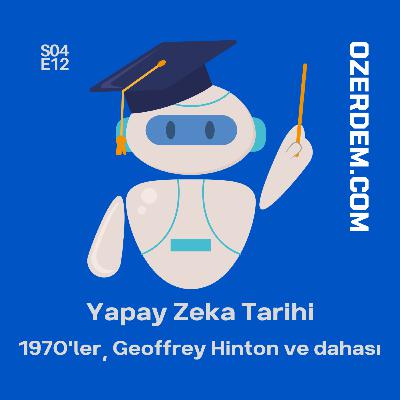 Yapay Zekanın Vaftiz Babası Geoffrey Hinton ile Derin Öğrenmenin Gizli Tarihi ve Gelecek Kehanetleri Yapay Zekanın Vaftiz Babası Geoffrey Hinton ile Derin Öğrenmenin Gizli Tarihi ve Gelecek Kehanetleri