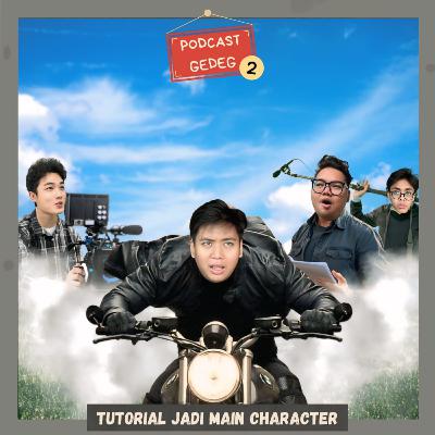 S2 E6 : Tutorial Jadi Main Character S2 E6 : Tutorial Jadi Main Character