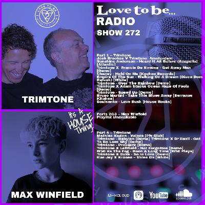 Love to be... Radio 272 | Tritmone & Max Winfield