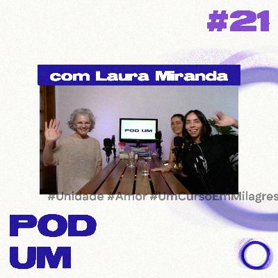 Laura Miranda (Presidente da Sociedade Teosófica de Curitiba) | Pod Um T01 #21 Laura Miranda (Presidente da Sociedade Teosófica de Curitiba) | Pod Um T01 #21