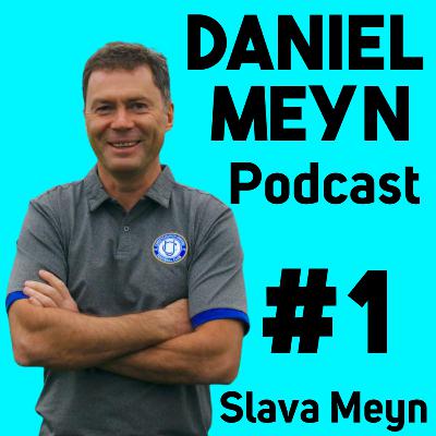 #1 - Slava Meyn: How Football Has Changed #1 - Slava Meyn: How Football Has Changed