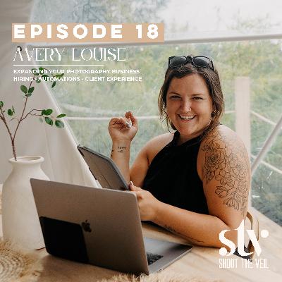 Avery Louise | Photographer & Entrepreneur | Hiring Assistants, Imagen, and Client Experience | Episode #18 Wedding Photography Avery Louise | Photographer & Entrepreneur | Hiring Assistants, Imagen, and Client Experience | Episode #18 Wedding Photography