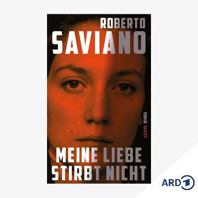 Exzellent recherchiert: Savianos Mafia-Roman "Meine Liebe stirbt nicht"