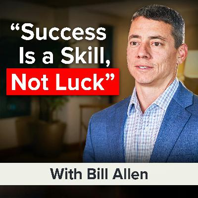 Millionaire Mentor Bill Allen Shares What It Takes to Be Successful in Business and Life (MU Classic)