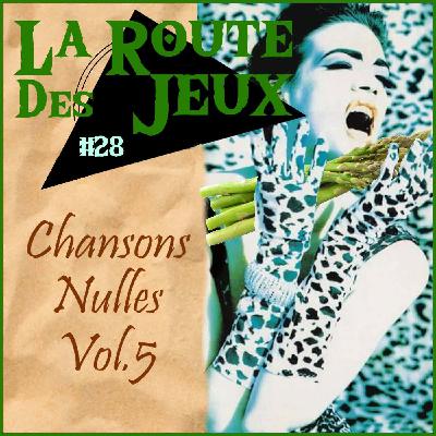 RDJ#28 - Chansons Nulles Volume 5 RDJ#28 - Chansons Nulles Volume 5