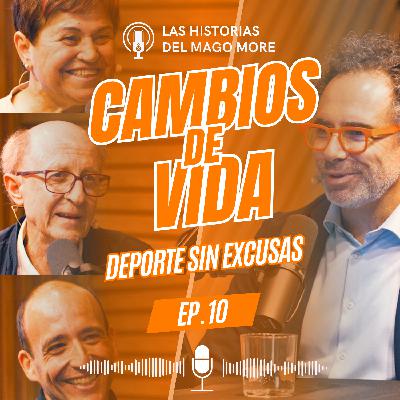 SIN EXCUSAS, el DEPORTE te CAMBIA la VIDA | Las Historias del Mago More #10
