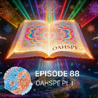 #88 – OAHSPE