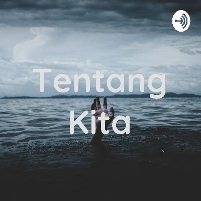 Tentang kita