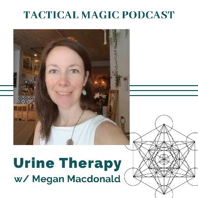 E. 244 Urine Therapy w/ Megan Macdonald