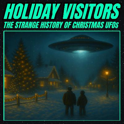 Holiday Visitors: The Strange History of Christmas UFOs