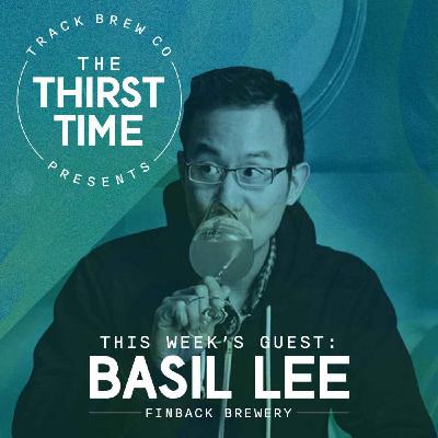 S3 - E3 - The Thirst Time - Basil Lee - Finback Brewery