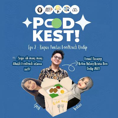 EPS 2 : Kupas Tuntas Foodtruck Undip
