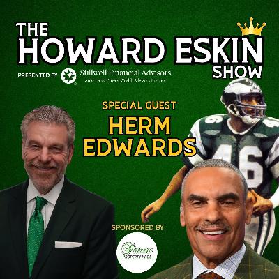The Howard Eskin Show - #93 - Herm Edwards