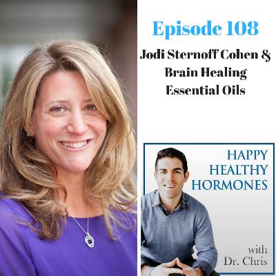 108: Jodi Sternoff Cohen & Brain Healing Essential Oils