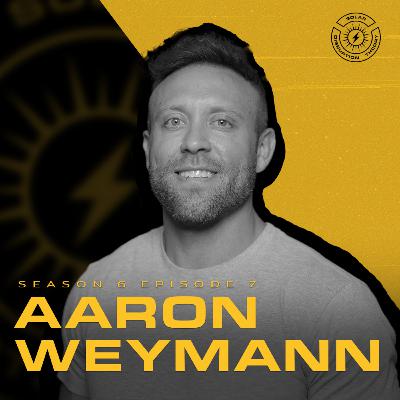 Riding the Solar Wave w/ Aaron Weymann
