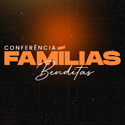 02 - Conferência Familías Benditas - PRa MARA
