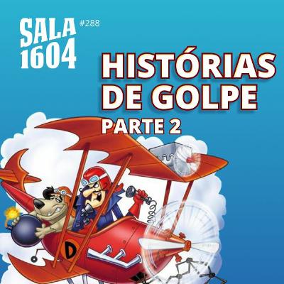 Boletos fantasmas e testes ridículos 🤡 - Episódio 286 - Sala1604