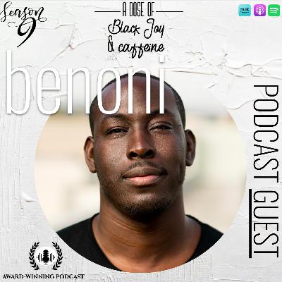 Season 9 - [EP 251] Benoni Tagoe (Talent Strategy and Entertainment Executive)