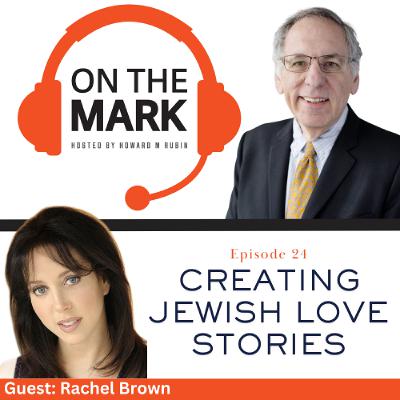Creating Jewish Love Stories with Rachel Brown