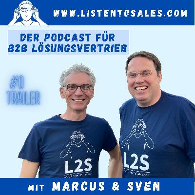ListenToSales L2S - Der Podcast für B2B Lösungsvertrieb - Trailer