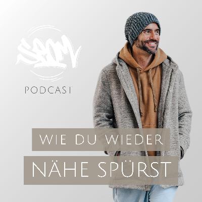 #166 Wie du wieder Nähe spürst