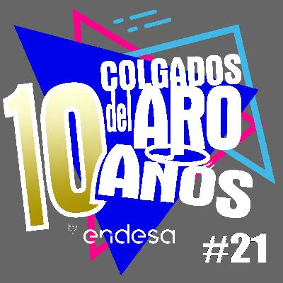 LA DÉCIMA DE COLGADOS - Semana 21