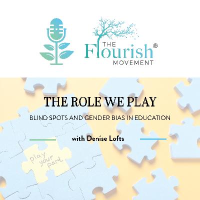 The Role We Play with Denise Lofts