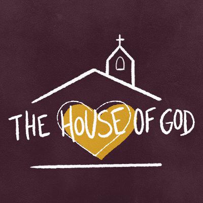 The House of God | Week 5 | Pastor Mitch Rose