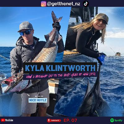 From a Breakup to the Best Year of Her Life — Kyla Klintworth ("She Hooks n Hunts") | Get the Net | EP07