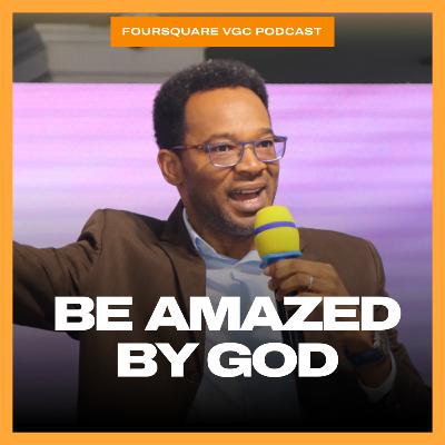 Be Amazed by God - Pst. Okien Peters Be Amazed by God - Pst. Okien Peters