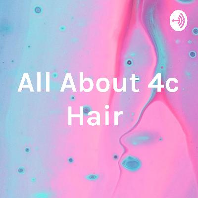 All About 4c Hair  (Trailer)