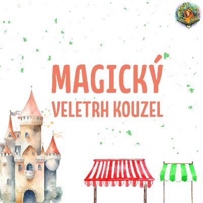 Ukázka: Magický veletrh Kouzel