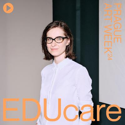 S3 Ep7: EDUcare: Alexandra Bízková