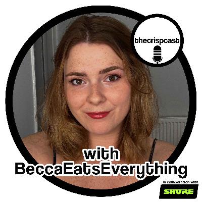 Episode 8 - BeccaEatsEverything Episode 8 - BeccaEatsEverything